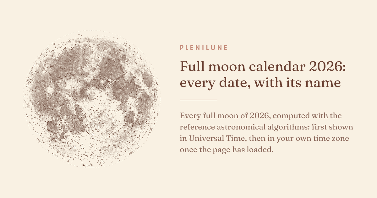 Full moon calendar 2026: dates, times, names · Plenilune